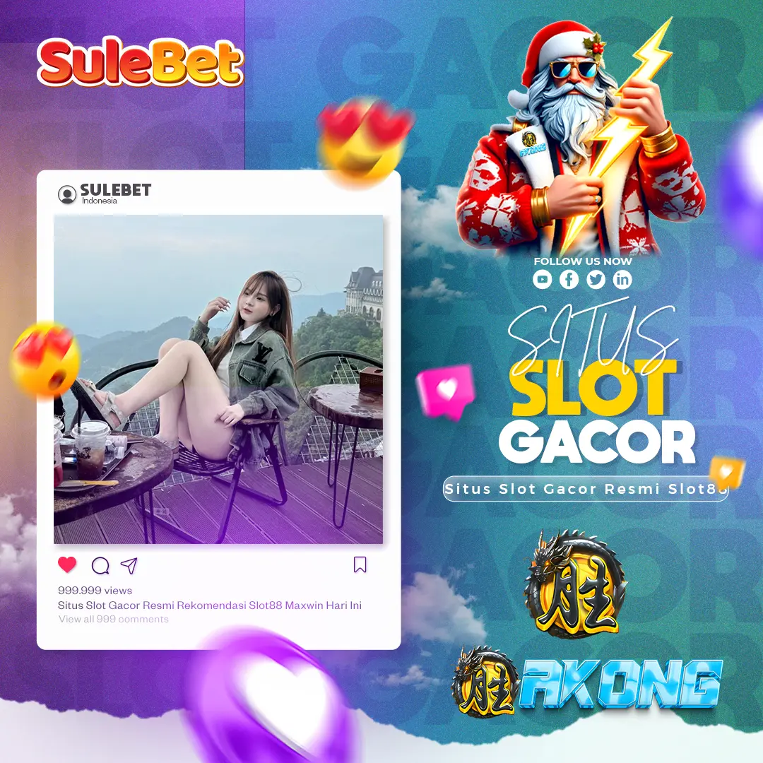 SULEBET situs slot gacor resmi Slot88 maxwin hari ini